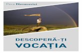 Pera Novacovici - Personalitate Alfapersonalitatealfa.com/pdf/Descopera-ti_vocatia_v3.1.pdf · Văd omul de afaceri îmbogăţit, nu văd numeroasele eşecuri din care s-au învăţat