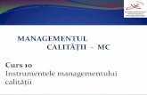 MANAGEMENTUL CALITĂȚII - MC Curs 10 - bel.utcluj.ro · după trasarea diagramei se identifică drumul critic (traseul ce implică cel mai mare timp) şi se incearcă sortarea intregului