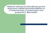 Network naţional si internaţional privind asigurarea ... · domeniul biocombustibililor. zNomenclatorul publicatiilor stiintifice si brevetelor referitoare la biocombustibili, in
