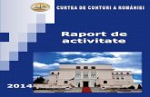 Rap activ 2014 - CURTEA DE CONTURI A ROMÂNIEI _activitate_2014.pdf · care săcontribuie la creșterea responsabilității gestiunii resurselor financiare ale statului. La nivelul