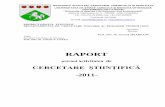 CERCETARE ŞTIINŢIFICĂ - uaiasi.ro · Raport privind activitatea de cercetare - 2011 Pag. 5/66 Importanţa cercetării trebuie să se evidenţieze şi prin volumul tot mai mare