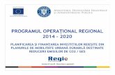 PROGRAMUL OPERAŢIONAL REGIONAL 2014 – 2020epomm.eu/endurance/modules/iud/docman/event_181/03.Mobilitate urbana... · PROGRAMUL OPERAȚIONAL REGIONAL 2014-2020 Axa prioritară (AP)