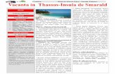 Confort Plaja la Marea Egee – Insula Thassos fileConfort Plaja la Marea Egee – Insula Thassos - în fiecare Miercuri - 10 zile/ 7+2 nop i 1. Cluj Napoca – Târgu Mure –