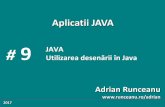 9 JAVA Utilizarea desenăriiîn Java - runceanu.ro · Desenarea figurilor geometrice 19.05.2017 Curs - Aplicatii Java 23. copyright@ 4. Contextul grafic de desenare - clasa Graphics