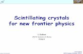 Scintillating crystals for new frontier physics · Dafinei_TIM-Diasp2016 Ioan Dafinei INFN Sezione di Roma, ITALY Scintillating crystals for new frontier physics I. Dafinei INFN Sezione