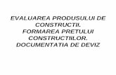 EVALUAREA PRODUSULUI DE CONSTRUCTII. FORMAREA …cr.utcb.ro/images/documente/cursuri/anul_IV/management/evaluarea...Sistemul de constructii este: •deschis •dinamic •social economic