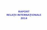 RAPORT RELAŢII INTERNAŢIONALE - uaic.ro · (distribuţie pe ţări de destinaţie –total 21 ţări: 17 UE, 4 non-UE) STAGII DE STUDIU ŞI PRACTICĂ LLP-ERASMUS 2013-2014 (distribuţie