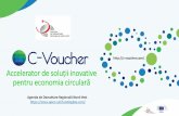 Presentación de PowerPoint - bisnet-transylvania.ro · Schema de Vouchere de inovare și servicii suport Programul de Accelerare pentru Economia Circulară destinat IMMurilor Se