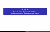 Curs 9 - Conectivitate: algoritmul lui Dijkstra. Retele de ...staff.fmi.uvt.ro/~mircea.marin/lectures/TGC/L-10ro.pdf · Curs 9 Conectivitate: algoritmul lui Dijkstra. Ret˘ele de