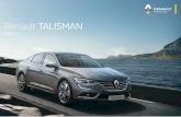 Renault TALISMAN · Renault TALISMAN îţi oferă controlul așa cum nu l-ai simţit niciodată, pentru o experienţă intensă, adaptată stilului tău de condus. Ergonomia postului