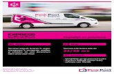 express 01 - pinkpost.ro · Serviciul EXPRESS de ridicări şi livrări ale coletelor în locaţiile indicate în aria de acoperire a serviciului implică un sistem logistic dedicat
