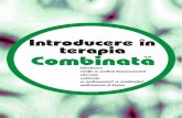 Introducere terapia Combinata - hivnet.ro · pacientului cu privire la factorii de risc cardiovascular ºi la cei legaþi de infecþia cu HIV , înainte de începe rea trat amentului.