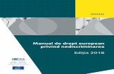 Manual de drept european privind nediscriminarea Manual de ... · Manual de drept european privind nediscriminarea Dreptul european privind nediscriminarea, aşa cum a fost constituit