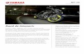 Rază de întuneric - motoboom.ro tehnica Yamaha MT-10.pdf · Motor CP4 în 4 cilindri cu arbore cotit având manetoanele decalate la 90° Motorul de 998 cmc, în 4 cilindri, cu răcire
