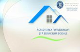 ȘI A SERVICIILOR SOCIALE - rndr.ro€¦ · Ordinul MMJS nr. 29/2018 pentru aprobarea standardelor minime de calitate pentru acreditarea serviciilor sociale destinate persoanelor