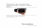 Aparatul de screening oftalmologic Welch Allyn Spot · în partea din spate a unităţii, care asigură vizualizarea şi alinierea subiectului. De asemenea, afişajul video oferă