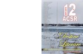 destine-literare.com · Destine Literare ANUL 6 " NR. 38-40 " IANUARIE-MARTIE " 2013  REVIST DE CULTUR EDITAT DE ASOCIA bIA CANADIAN A SCRIITORILOR ROMÂNI CET bEANU ALE