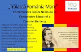 „Trăiască România Mare” · „Trăiască România Mare” ComemorareaEroilorNeamului în Comunitatea Educativă a Comunei Hemeiuș Astăzi, 08 noiembrie 2018, cu prilejul Centenarului