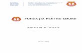 RAPORT DE ACTIVITATE - Fundația pentru SMURDfundatiapentrusmurd.ro/wp-content/uploads/2011/06/raport_activitate_2011.pdf · Raport de activitate Page 2 Fundaţia pentru SMURD este