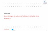 Prezentare: Sistemul Integrat de Cadastru si Publicitate ...ocpibv.ro/images/pdf/Prezentare-eTerra3.pdf · • adopta un model universal de reprezentare a persoanelor, functiilor