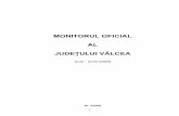 MONITORUL OFICIAL AL JUDEŢULUI VÂLCEA - cjvalcea.ro · pe perioada 1 iulie 2008 – 30 iunie 2011, în judeţul Vâlcea, precum şi completarea poziţiei 128 din anexa la Hotărârea