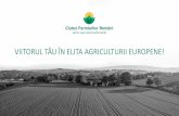 VIITORUL TĂU ÎN ELITA AGRICULTURII EUROPENE! · Potențialul impact al reformei PAC asupra producătorilor agricoli medii și mari. Fragmentarea terenurilor agricole; Continuă