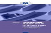 ORIENTĂRI PENTRU RESPONSABILII CU ACHIZIȚIILE PUBLICE · ale UE privind achizițiile publice și experiența directă privind punerea lor în aplicare pe teren. Scopul este de a