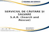 SERVICIUL DE CĂUTARE ȘI SALVARE S.A.R. (Search and · • Pe 27 martie 1967, AVIASAN, varful de lance al aviatiei sanitare romanesti, desfasoara prima din numeroasele sale misiuni