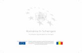 România în Schengen - mae.ro · cooperarea poliţienească, judiciară sau vamală. Odată cu dobândirea calităţii de membru cu drepturi depline al Uniunii Europene, la 1 ianuarie