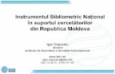 Instrumentul Bibliometric Naţional în suportul ... suportul_cecetatorilor_UTM_Igor_Cojocaru.pdf · III. Conținut digital - Promovarea gener ... Începând din 2014, toate articolele