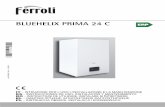 BLUEHELIX PRIMA 24 C - ferroli.com · • În urm toarele 280 de secunde continu ciclul de evacuare a aerului cu ventilatorul oprit (fig. 7). •Deschide i robinetul de gaz din amonte