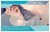 GHIDUL INVESTITORULUI ÎN FONDURI DE INVESTIȚIIasfromania.ro/.../12/ghidul-investitorului-in-fonduri-de-investitii-BT.pdf · Acest ghid vă prezintă câteva noțiuni despre fondurile
