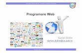 Programare Web - pmtgv.ro. Programare web/Introducere...Limbajul HTML: elemente de baza tabele cadre formulare Scripturi scrise in limbaje compilatebaza, tabele, cadre, formulare.
