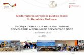 Modernizarea serviciilor publice locale în Republica Moldova fileÎmbunătățirea condițiilor cadru pentru implementarea orientată către cetățean a politicii de dezvoltare regională