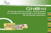 Asociaţia Industriei de Protecţia Plantelor din România Ghid · GhidGhid de bune practici pentru depozitarea în condiţii de siguranţă a produselor de protecţia plantelor.