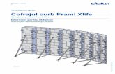 Tehnica cofrajelor. Cofrajul curb Frami Xlife · C Tabla de curbură Frami 0,20m (pentru ajustarea lungimii, a se repartiza uniform pe perimetru) D Panoul Frami Xlife 0,45m (Menţiune: