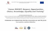 Career ROCKET: Respect, Opportunities, Choice, Knowledge ...career-rocket.eu/ro/wp-content/uploads/sites/3/2017/06/PPT-ToT-cadre...“AUR” – Asociația Națională a Specialiștilor