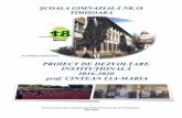Nr.1660/1/14.09 fileProiect de dezvoltare instituțională al Școlii Gimnaziale Nr.18 Timișoara 2016-2020 Educația cuprinde ansamblul influențelor, acțiunilor, activităților