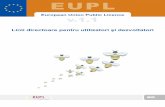 EUPL - Home | Joinup 1_1 Guidelines RO... · licențiate în baza EUPL 3.1. Înțelegerea principiilor de licențiere Atunci când se scrie un program informatic, proprietatea intelectuală
