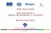 POR 2014-2020 Axa prioritară 2 Apelul de proiecte 2.1.A/ 2016 · Ø subiect al unei decizii de recuperare ajutor de stat Ø dificultate Ø fraude/ infracțiuni din fonduri externe