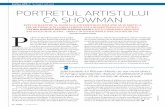 Artă&Cultură portrEtul artistului ca sHoWMan · tizează ideea omului de artă rupt de latura prozaică a vieții. În plus, tot artistul trebuie să fie capa - bil să concentreze