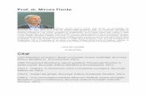 Prof. dr. Mircea Flontadoctorat.unibuc.ro/wp-content/uploads/2016/10/mircea-Flonta-1.pdf · 1985 Perspectivă filosofică şi raţiune ştiinţifică, Presupoziţii filosofice în