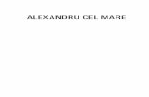 ALEXANDER DER GROSSE cel Mare - 20p.pdf · lui secol î.H. Historiae Alexandri Magni scrisă în latină de , Curtius Rufus, a apărut cu peste 100 de ani mai târziu, iar în primele
