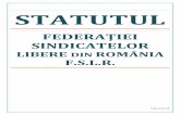 STATUTUL - slnavalistul.ro FSLR modificat.pdf · f. Sa apere cu toate mijloacele care ii stau la dispozitie democratia,libertatea si demnitatea tuturor cetatenilor romani. g. Sa hotarasca