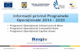 Informații privind Programele Operaționale 2014 - 2020 · numai în legătură cu ariile identificate în Strategia Națională de CDI ca fiind de "specializare inteligentă" (smart
