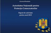 Autoritatea Națională pentru Protecția ConsumatorilorRaport de activitate 2010 8 Stabilirea noului Sistem de indicatori de performanţă pentru cre şterea nivelului de protec ţie
