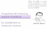 Programe de training marca CODECS traininguri soft...Programe de training marca CODECS în colaborare cu Antonio Momoc Lider de piațăîn domeniul educației manageriale, cu o tradiție