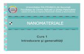 Curs 1 Introducere şi generalităţi - IMNRimnr.ro/public/documents/nanomateriale-introducere.pdf · 2019-06-15 · - modificarea proprietăţilor substratului, în vederea atingerii