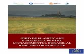 Ghid de planificare strategica pentru management durabil ...ananp.gov.ro/wp-content/uploads/Ghid_managementul-resurselor-agricole1.pdf · Agricultura extensivă Sistem de organizare