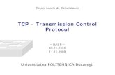 TCP – Transmission Control Protocolandrei.clubcisco.ro/cursuri/3rl/razvan/RL_curs06.pdfAntetul TCP – numere de secven ță • Reprezentare pe 32 de biti • Număr de secvență